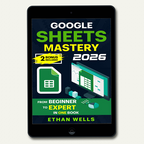 Google Sheets Mastery (EBOOK)
