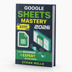 Google Sheets Mastery (HARDCOVER)